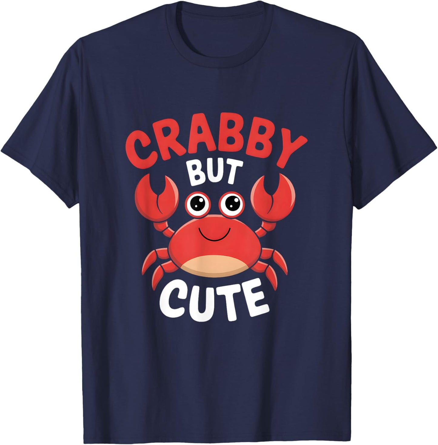 Crabby But Cute Pun Lovers T-Shirt - T-Shirt | Navy