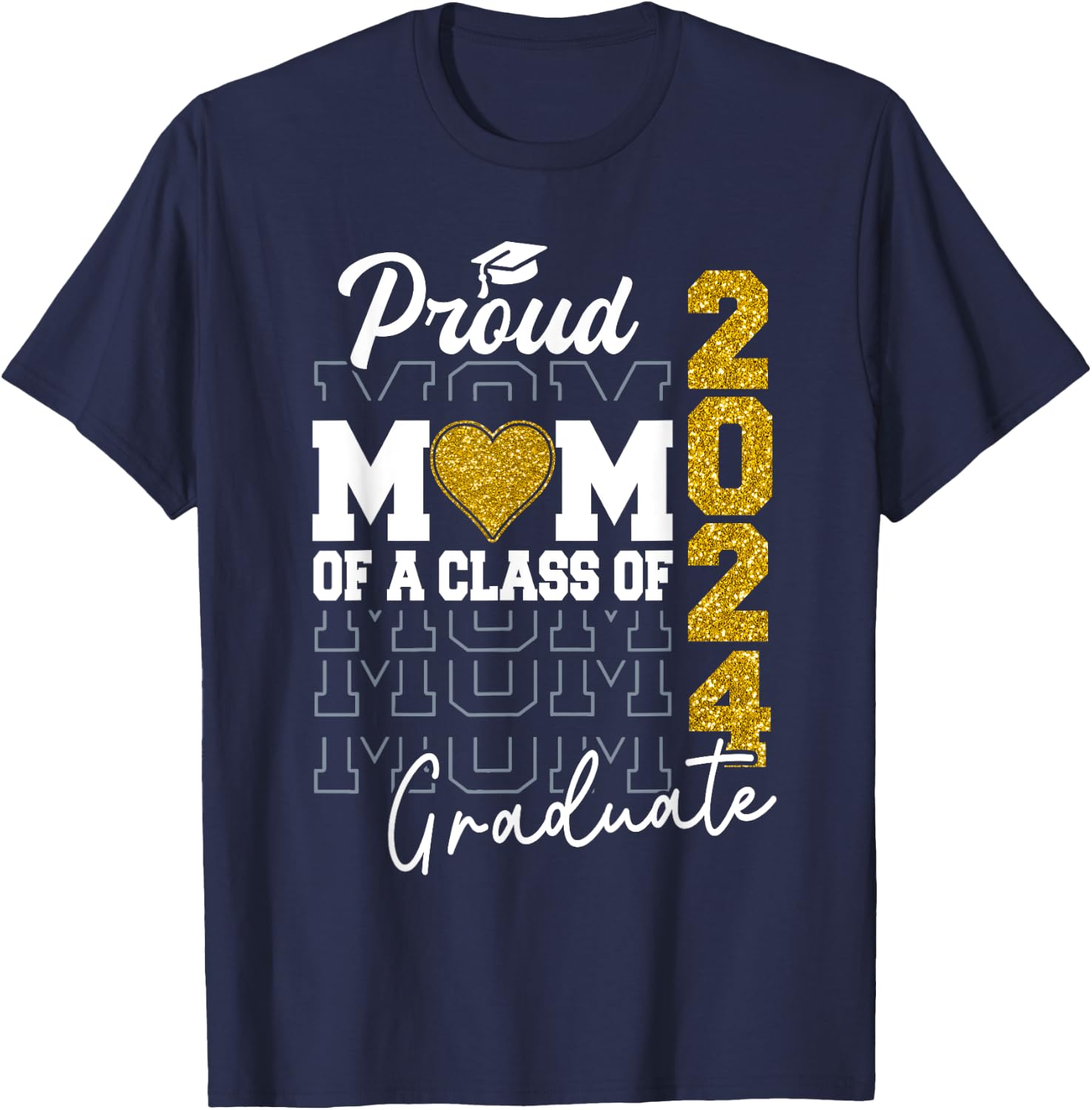 Proud Mom of a Class of 2024 Graduate Senior Graduation 2024 T-Shirt - T-Shirt | Navy