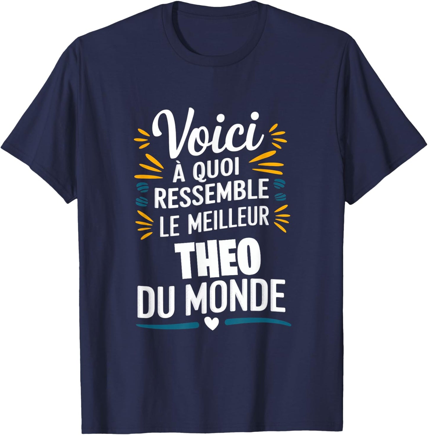 Theo - Voici à quoi ressemble Le meilleur du Monde , Black, S T-Shirt - T-Shirt | Navy