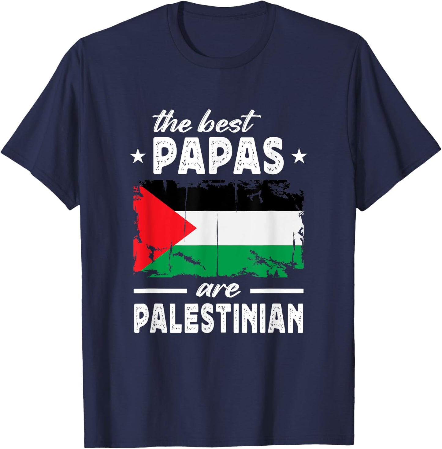The Best Papas are Palestinian Father's Day Palestine Flag T-Shirt - T-Shirt | Navy