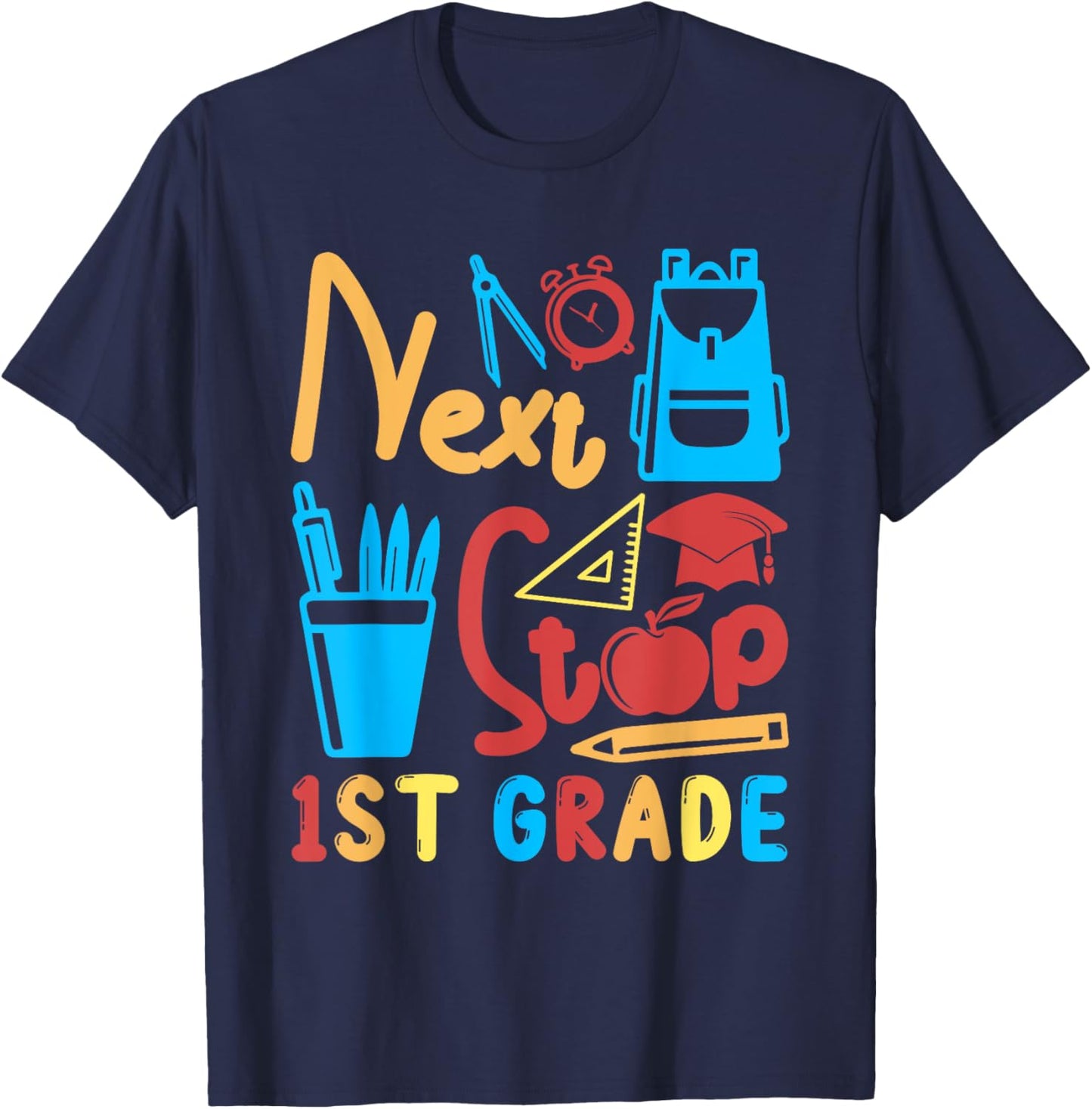 Next Stop 1st Grade Costume Graduation Matching Students T-Shirt - T-Shirt | Navy