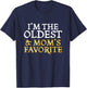I'm The Oldest and Mom's Favorite - Funny Sibling T-Shirt - T-Shirt | Navy