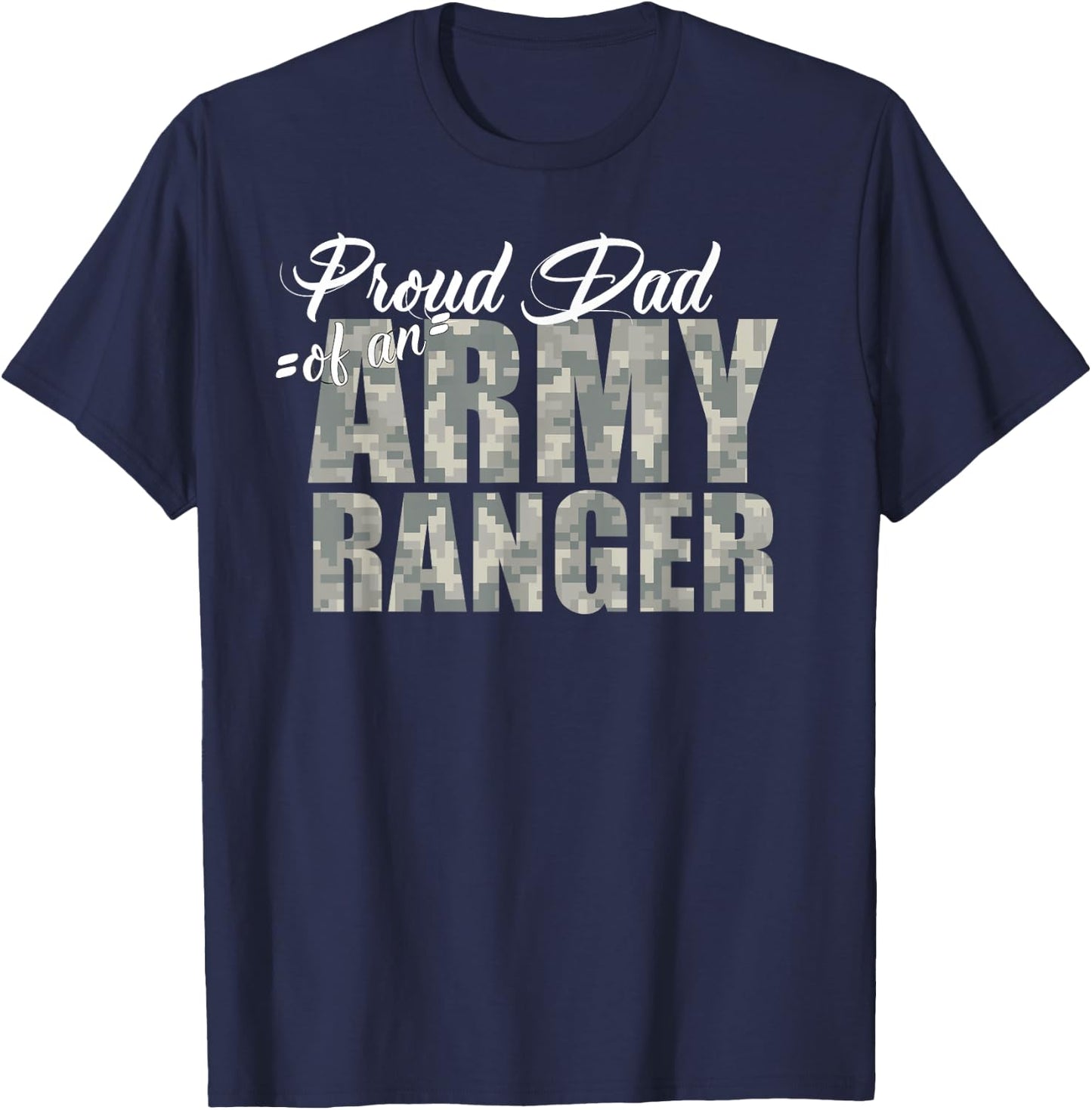 Proud Dad of an Army Ranger T-Shirt - T-Shirt | Navy