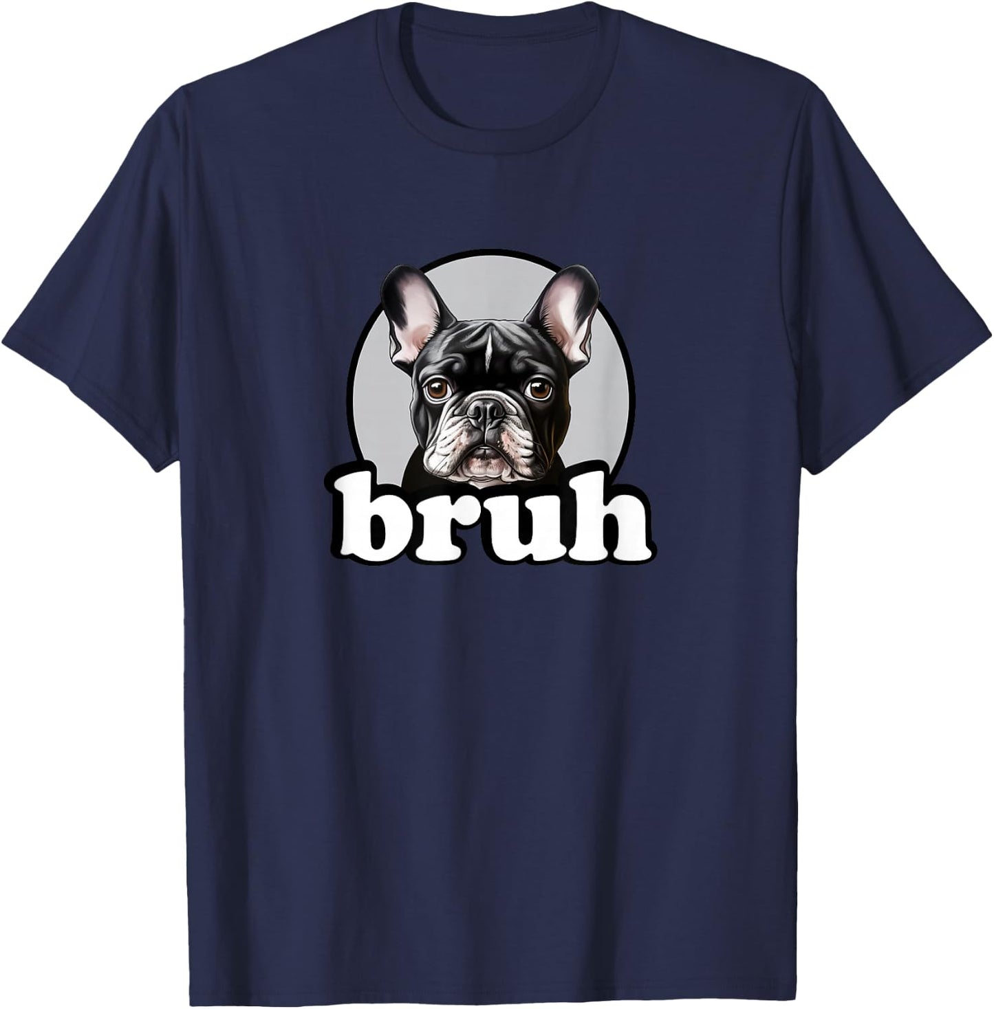 Funny Kids Boys Girls Bro Bruh Black Frenchie Lover T-Shirt - T-Shirt | Navy