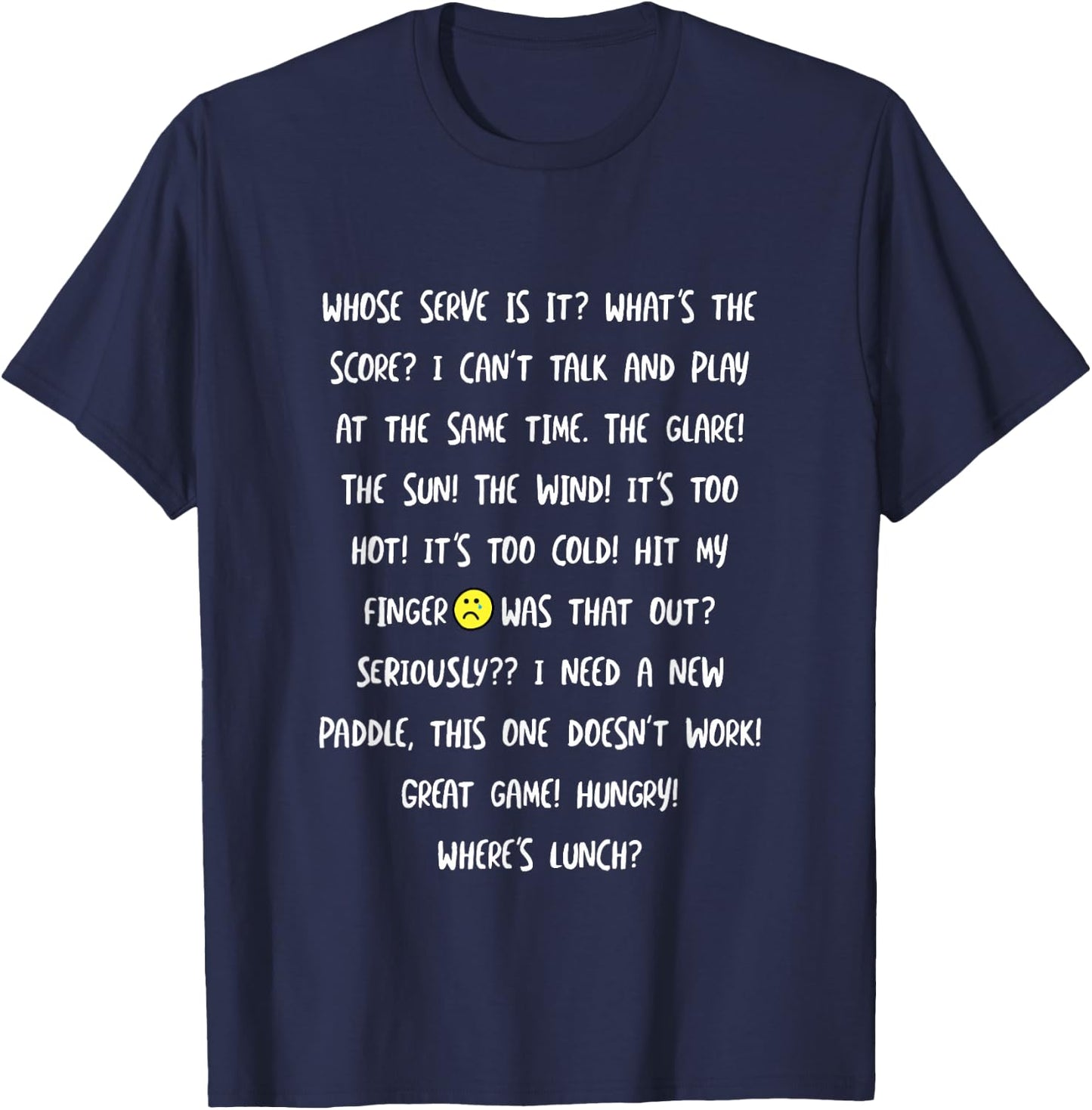 Funny Pickleball Talk and Phrases, Pickleball Sayings T-Shirt - T-Shirt | Navy