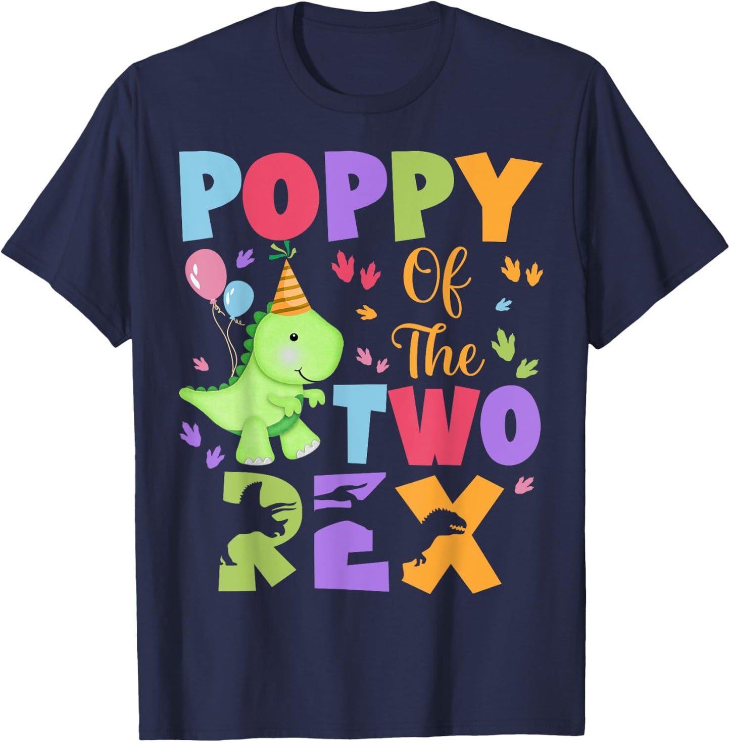 Poppy Of The Two Rex Birthday Dinosaur Family Matching T-Shirt - T-Shirt | Navy