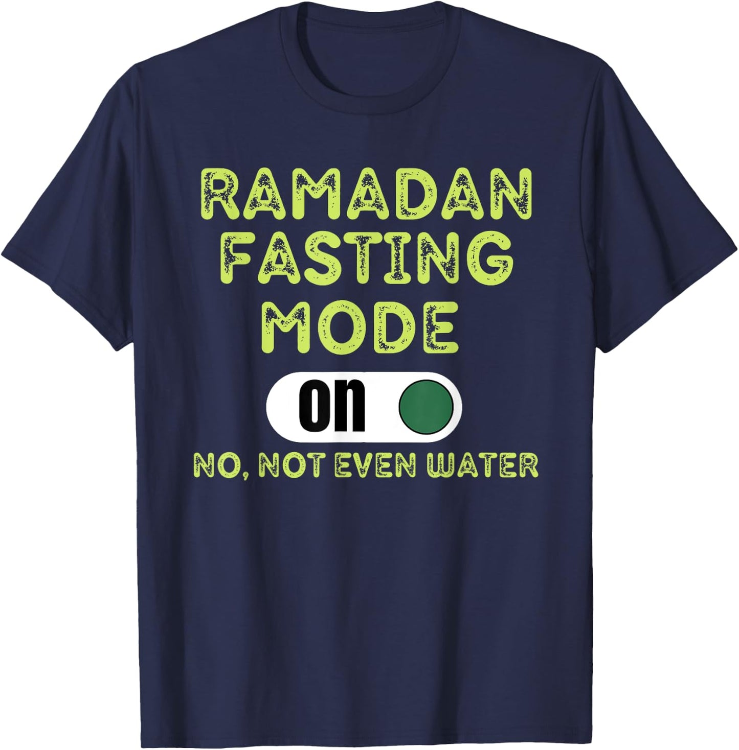 Fasting Mode On Holy Ramadan 2022 for Muslim Family T-Shirt - T-Shirt | Navy