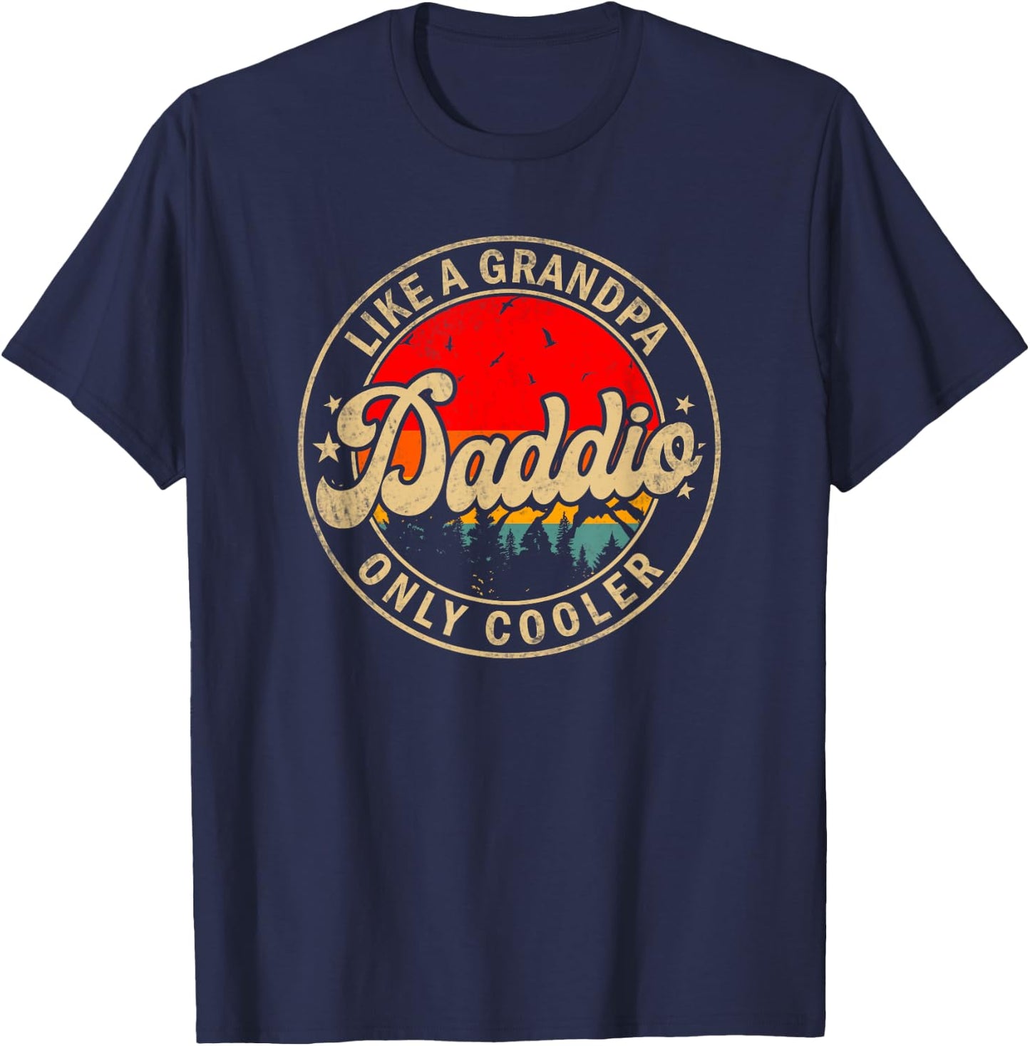 Daddio Like A Grandpa Only Cooler Father's Day for Grandpa T-Shirt - T-Shirt | Navy
