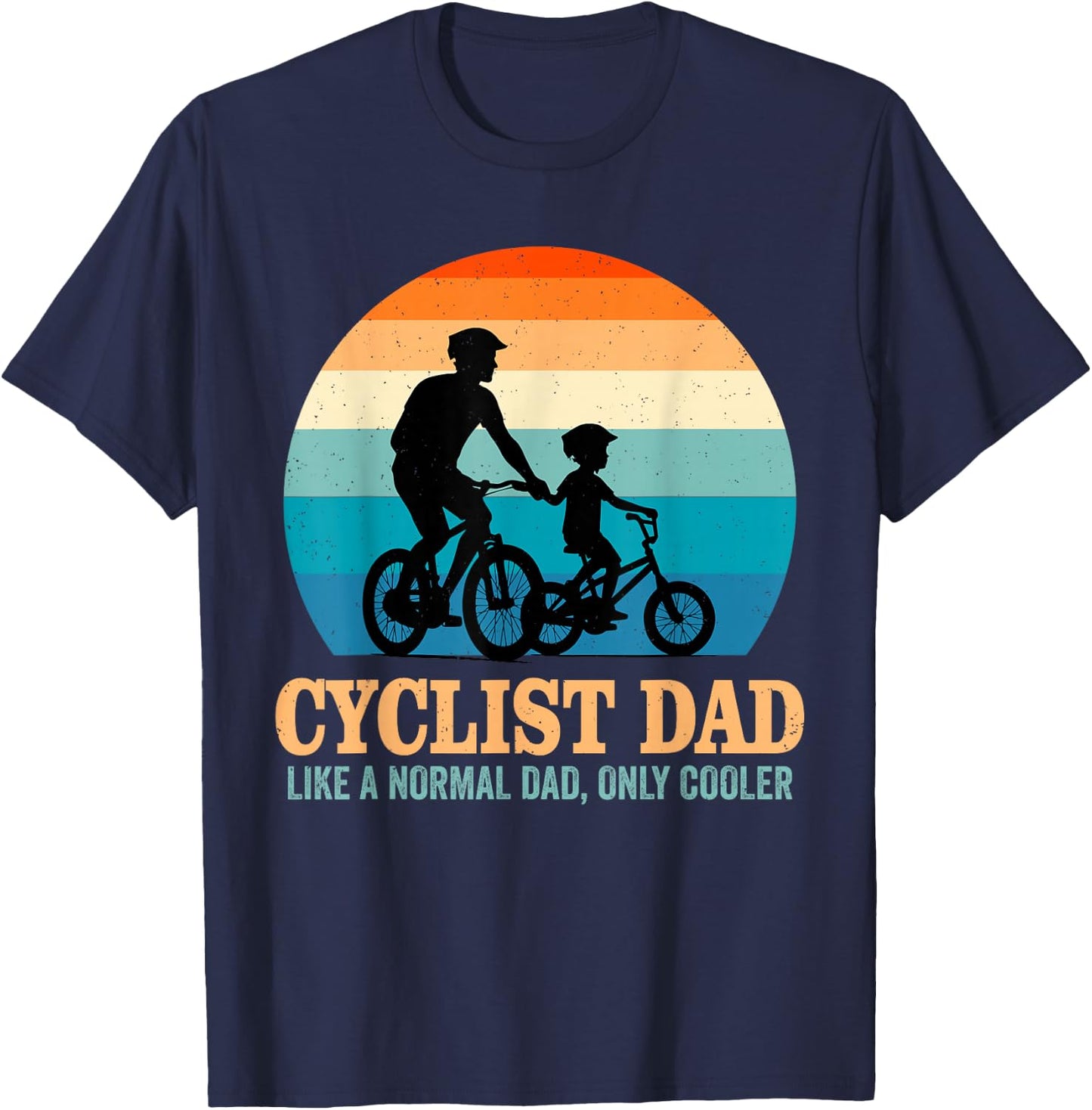 Cyclist Dad Fathers Day Cycling Bicycle Lover Biker Papa Men T-Shirt - T-Shirt | Navy