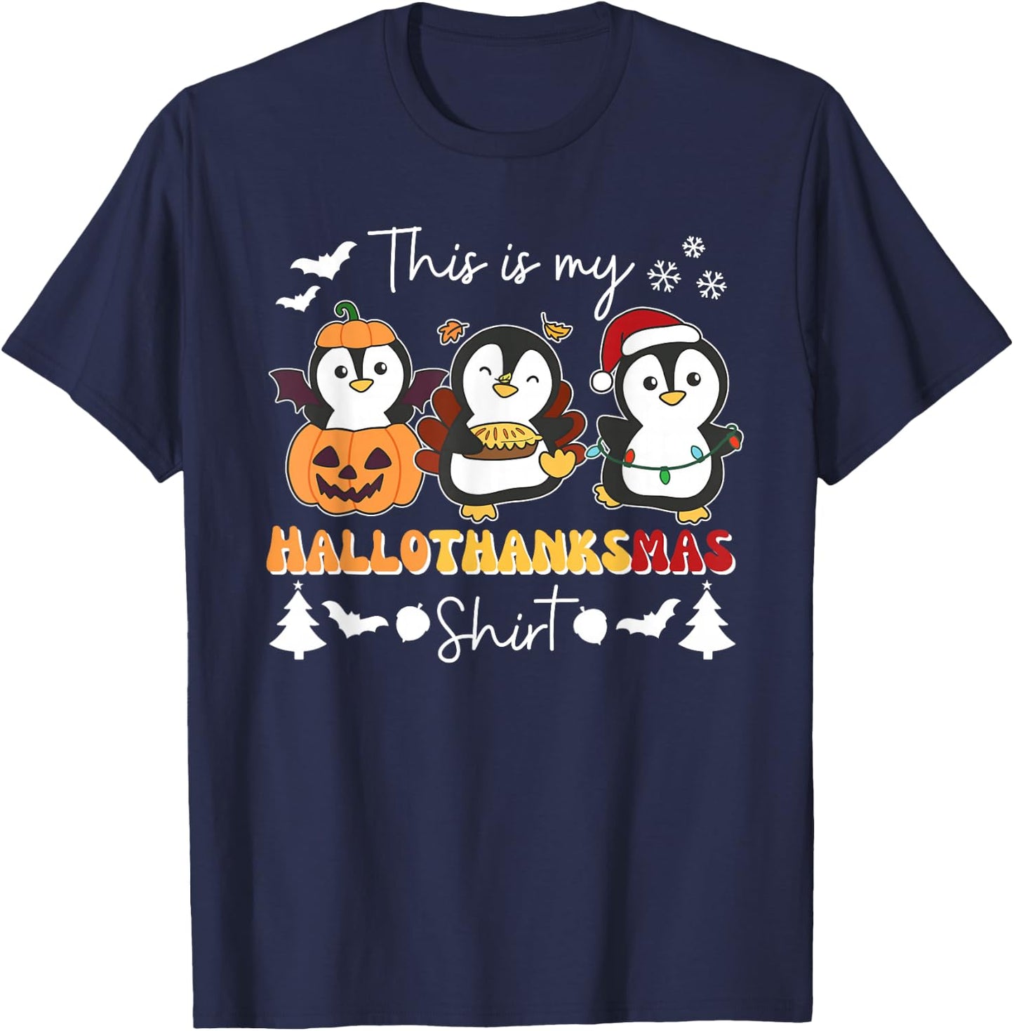 Penguin Christmas Halloween This Is My Hallothanksmas T-Shirt - T-Shirt | Navy