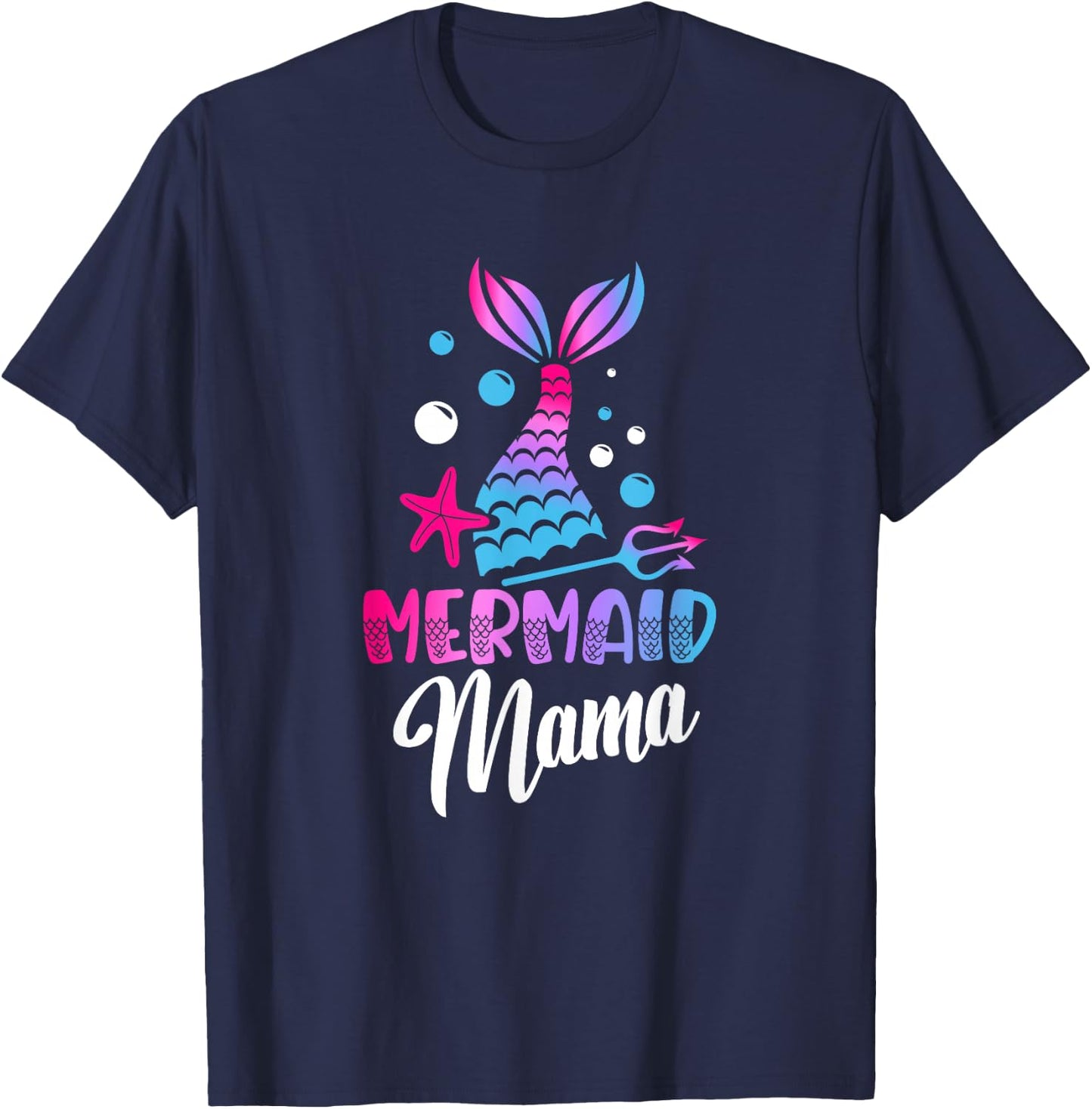 Mermaid Mama Mermaid Lover Underwater Fantasy T-Shirt - T-Shirt | Navy