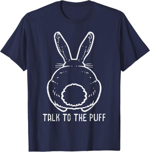 Bunny Talk To The Puff Easter Funny Rabbit Men Women Kids T-Shirt - T-Shirt | Navy