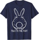 Bunny Talk To The Puff Easter Funny Rabbit Men Women Kids T-Shirt - T-Shirt | Navy