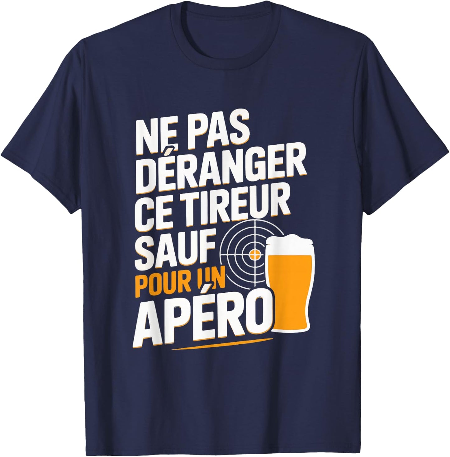 Shooting Sporty Aperitif Man Humor Gift Shooter Funny Beer T-Shirt - T-Shirt | Navy