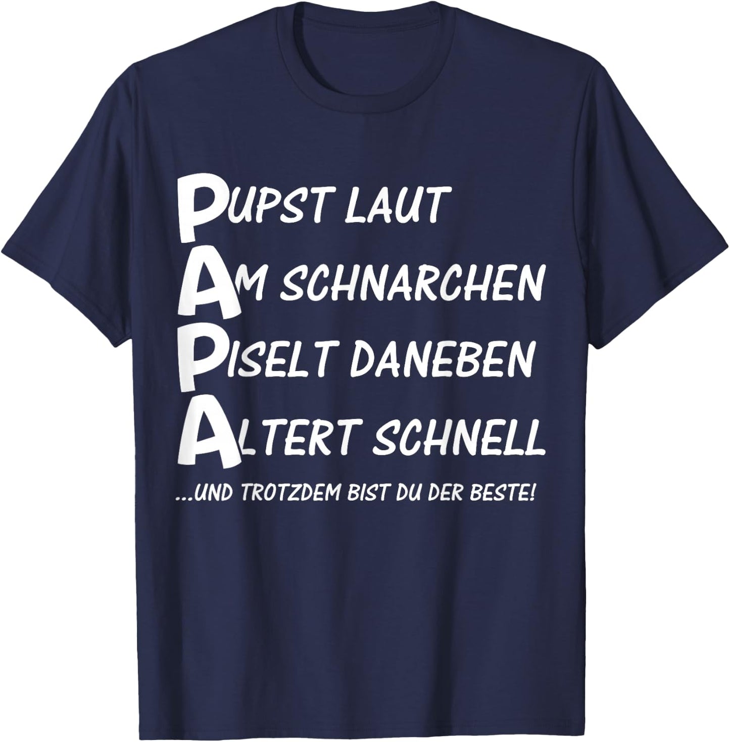 PAPA Lustiger Spruch zum Vatertag für Väter Papas T-Shirt - T-Shirt | Navy