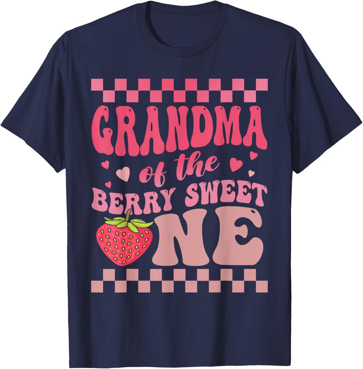 Grandma Of The Berry Sweet One Strawberry First Birthday T-Shirt - T-Shirt | Navy