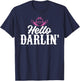 Hello Darling Humorous Graphic for Country Girls T-Shirt - T-Shirt | Navy