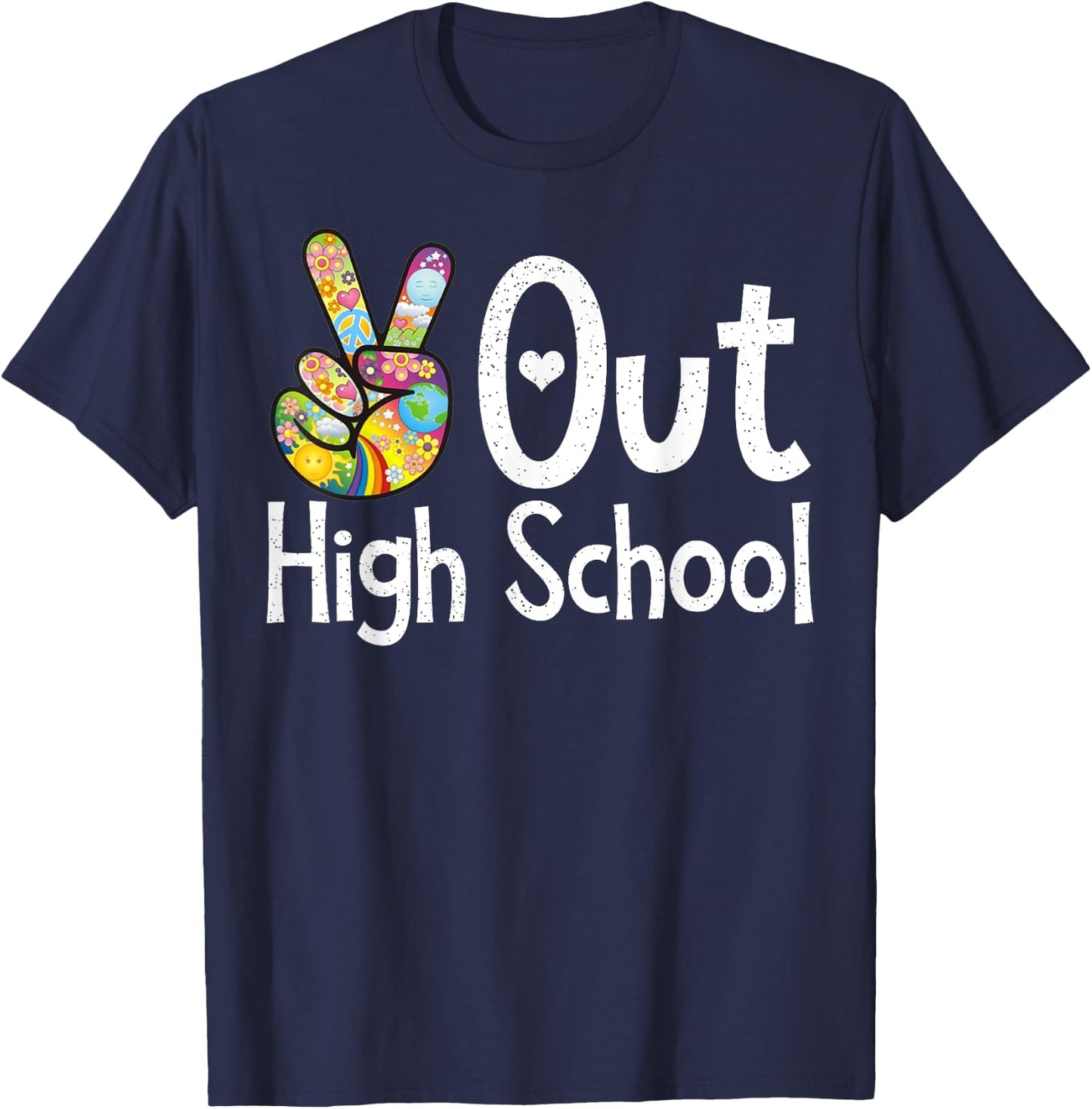Peace Out High School - Last Day of School High School Grad T-Shirt - T-Shirt | Navy