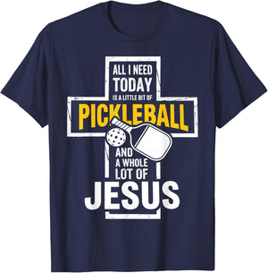 All I Need Today is Pickleball and Jesus Christian Faith T-Shirt - T-Shirt | Navy