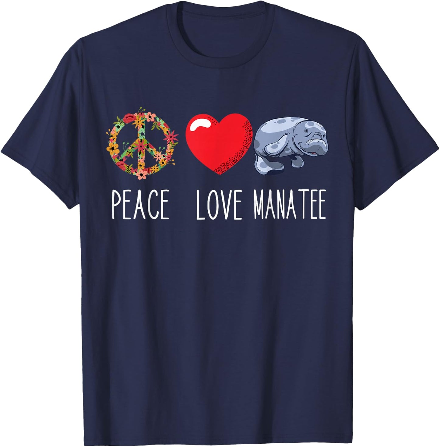 Love Peace Sea Cow Lover Aquatic Animal Sea Animal Manatee T-Shirt - T-Shirt | Navy