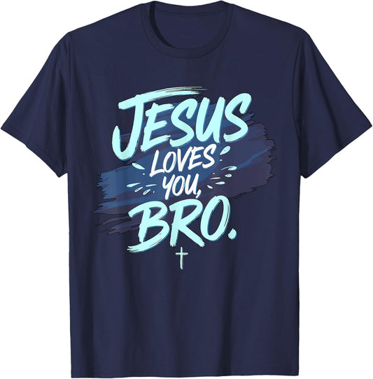 Jesus loves you Bro Christian Religious T-Shirt - T-Shirt | Navy