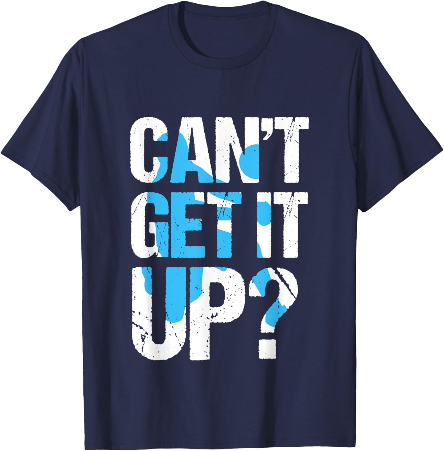 Can't Get It Up? Volleyball Passing Innuendo Graphic T-Shirt - T-Shirt | Navy
