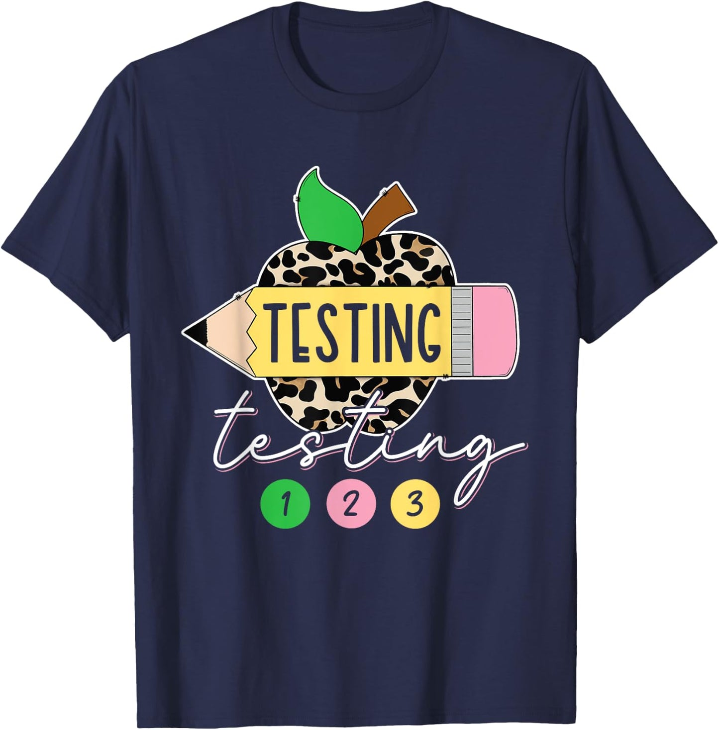 Testing Testing 123 Leopard Test Day For Teachers Students T-Shirt - T-Shirt | Navy