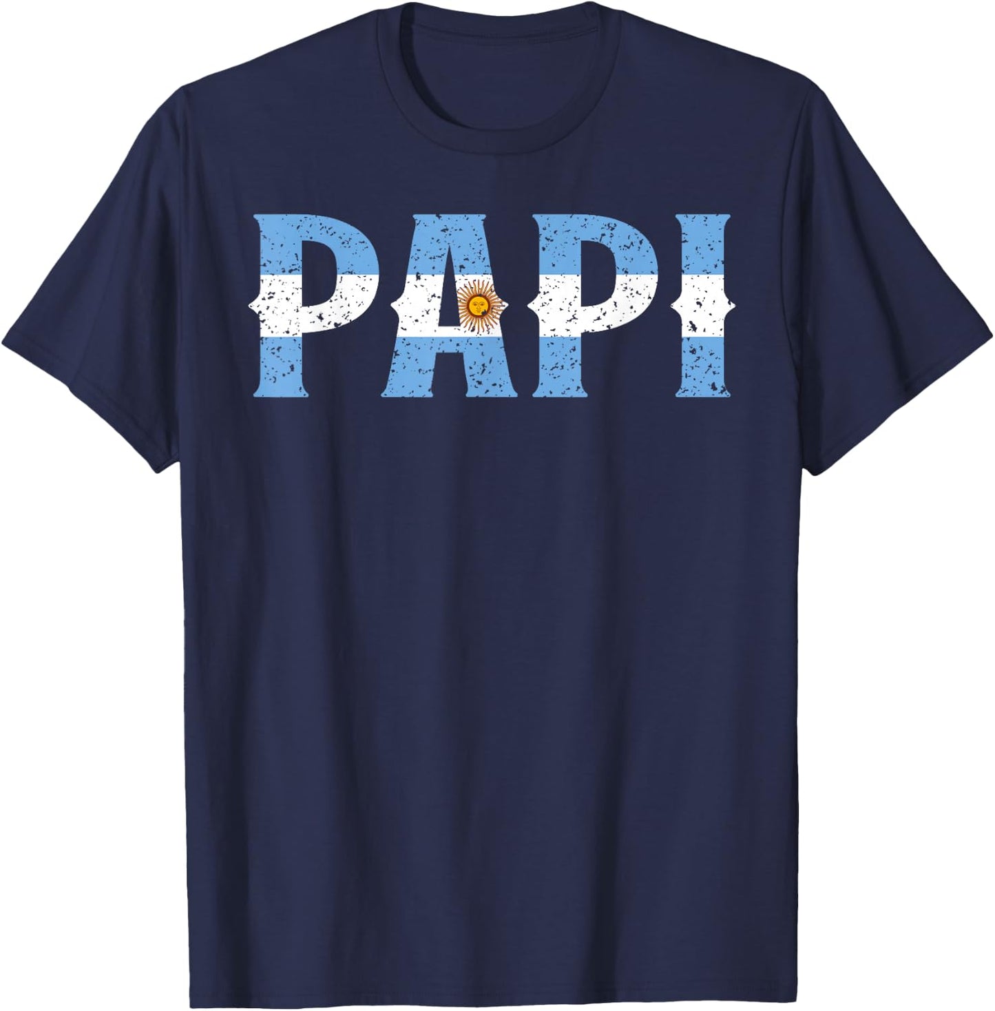 PAPI Argentine Flag Argentina Father's Day Patriotic Pride T-Shirt - T-Shirt | Navy