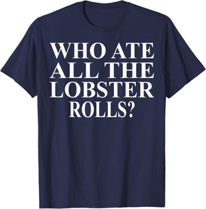 Lobster Roll Apparel | Novelty Funny Rolls Lover Design T-Shirt - T-Shirt | Navy