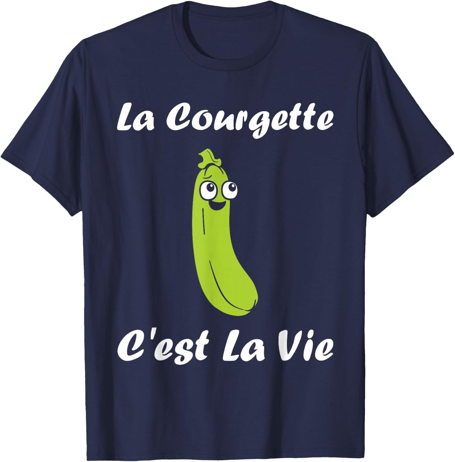 La Courgette c'est la vie Vegetable Humor Zucchini , Black, S T-Shirt - T-Shirt | Navy