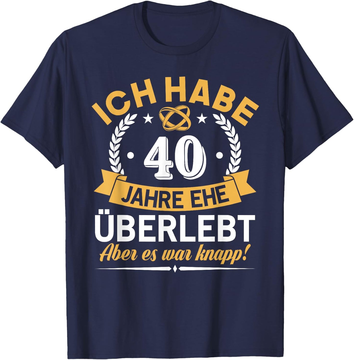 40 Jahre Verheiratet 40. Hochzeitstag Rubinhochzeit T-Shirt - T-Shirt | Navy