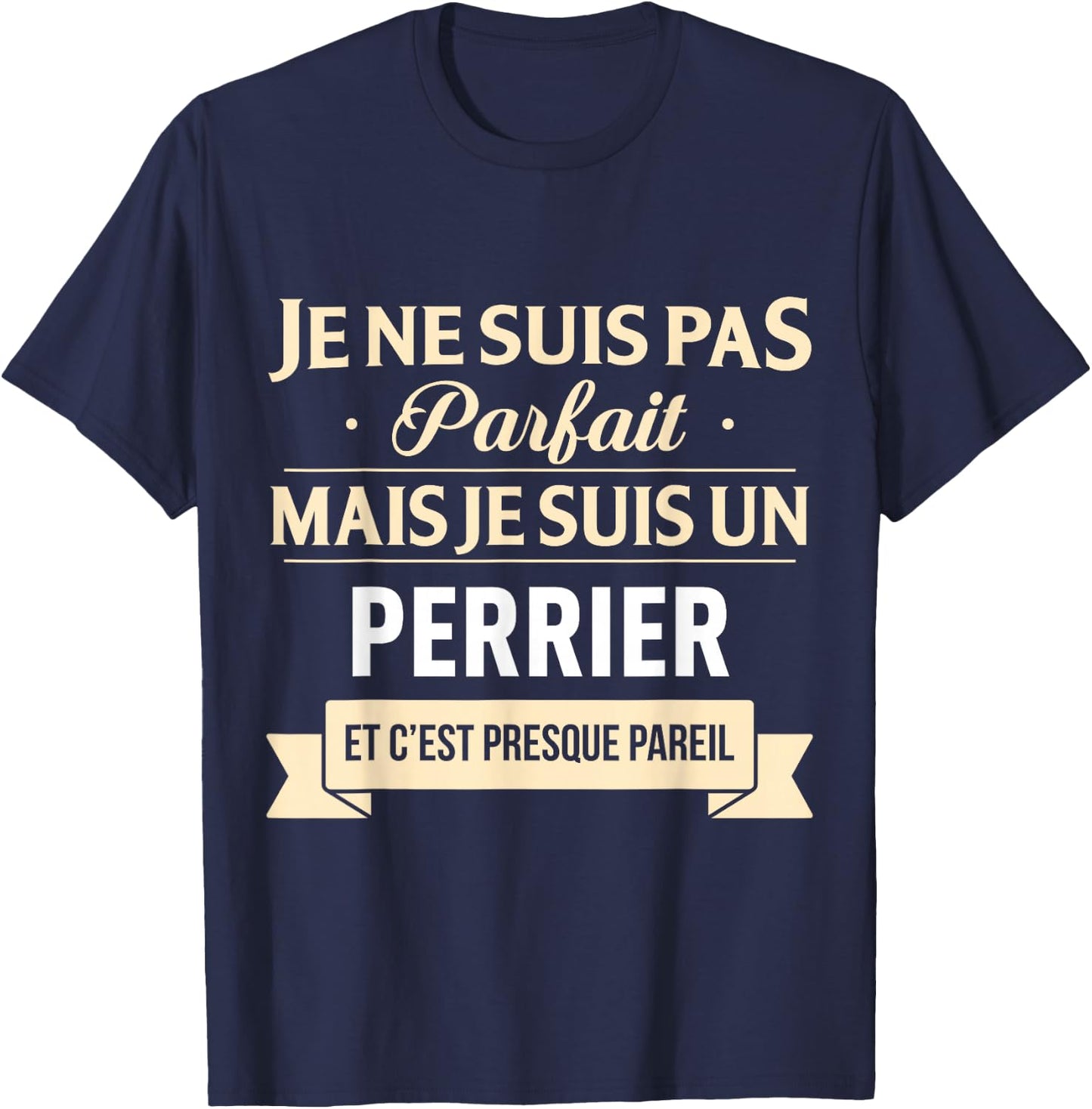 Gift Humor Perrier Last Name , Black, S T-Shirt - T-Shirt | Navy