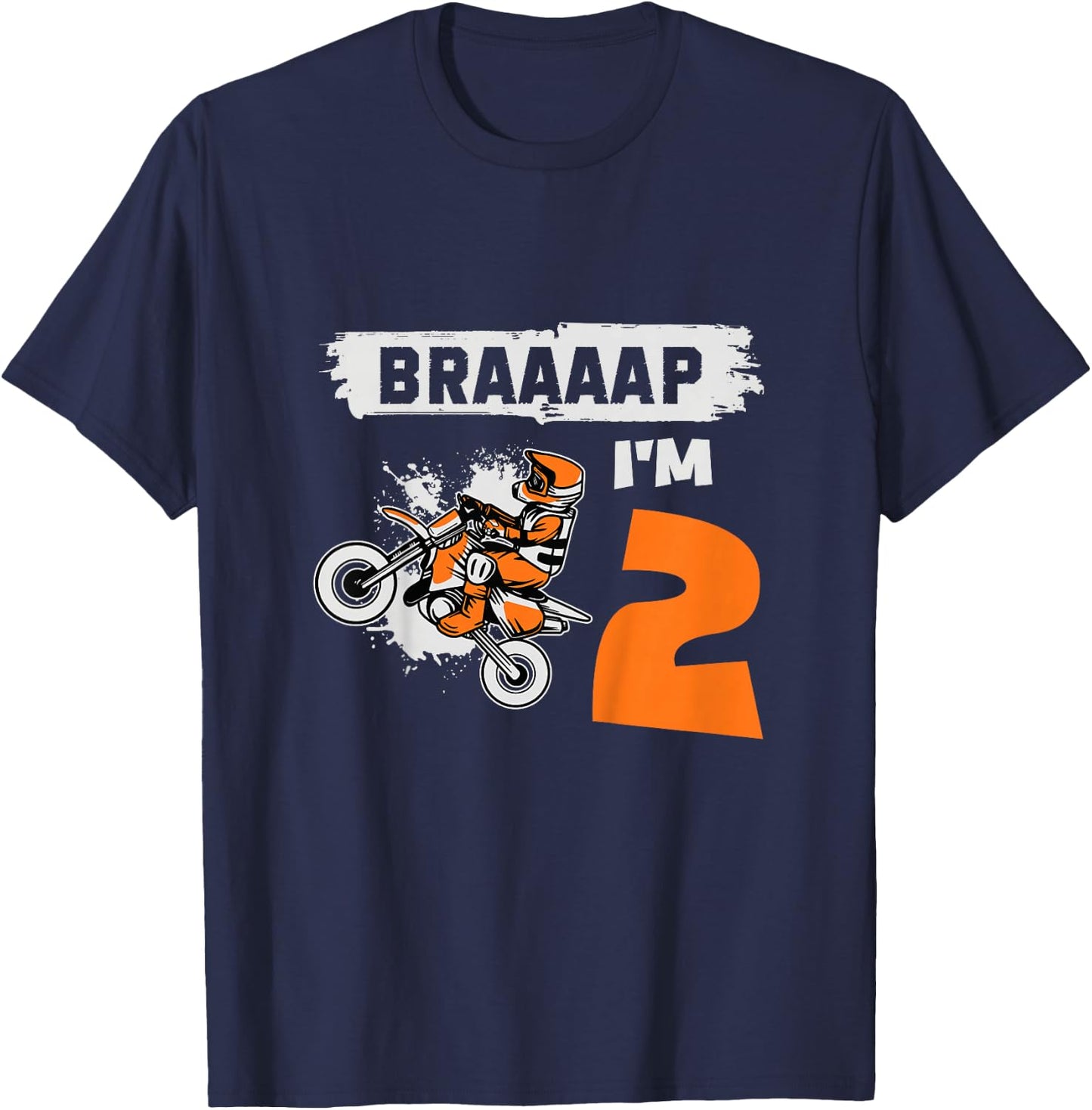 Braaaap I'm 2 Dirt Bike Motocross 2 Year Old 2nd Birthday T-Shirt - T-Shirt | Navy
