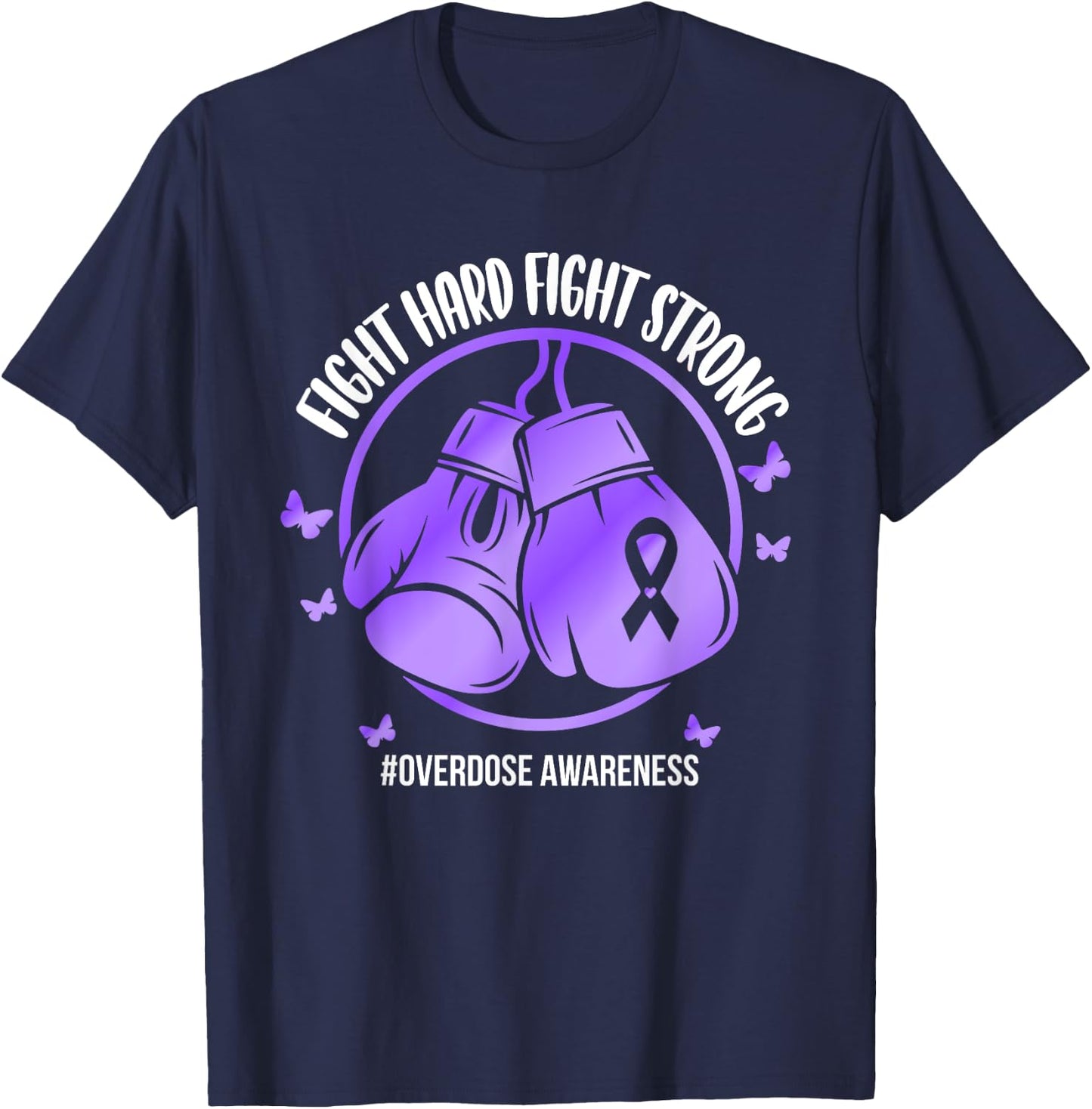 Overdose Warrior Gloves Support Squad Overdose Awareness T-Shirt - T-Shirt | Navy