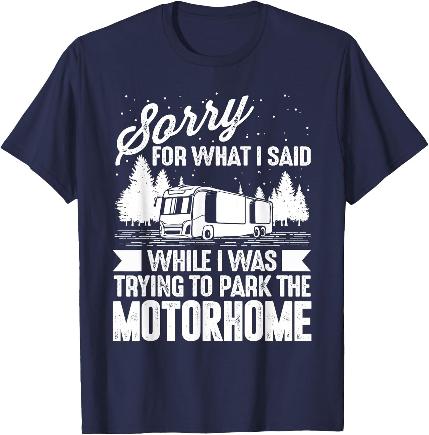 Funny RV Camping Shirts Men Women Camp Parking Motorhome T-Shirt - T-Shirt | Navy