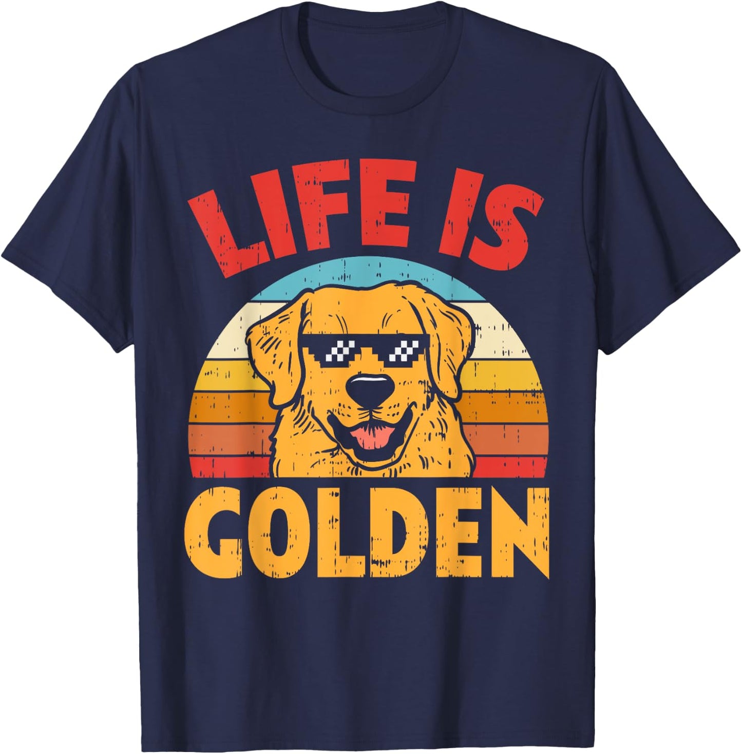Thug Glasses Life Is Golden Retriever Dog Lover Owner Gift T-Shirt - T-Shirt | Navy