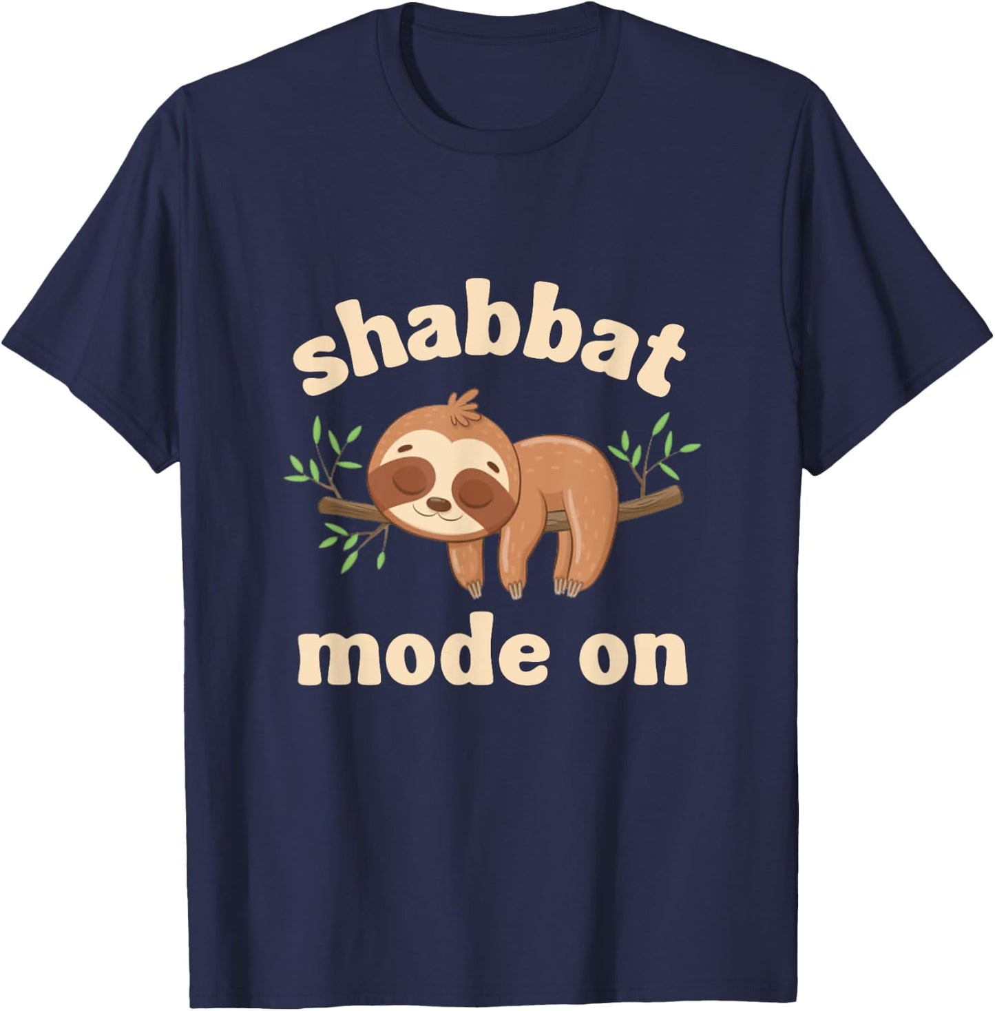 Shabbat Shalom Shabbat Mode On Sleepy Sloth Jewish Sabbath T-Shirt - T-Shirt | Navy