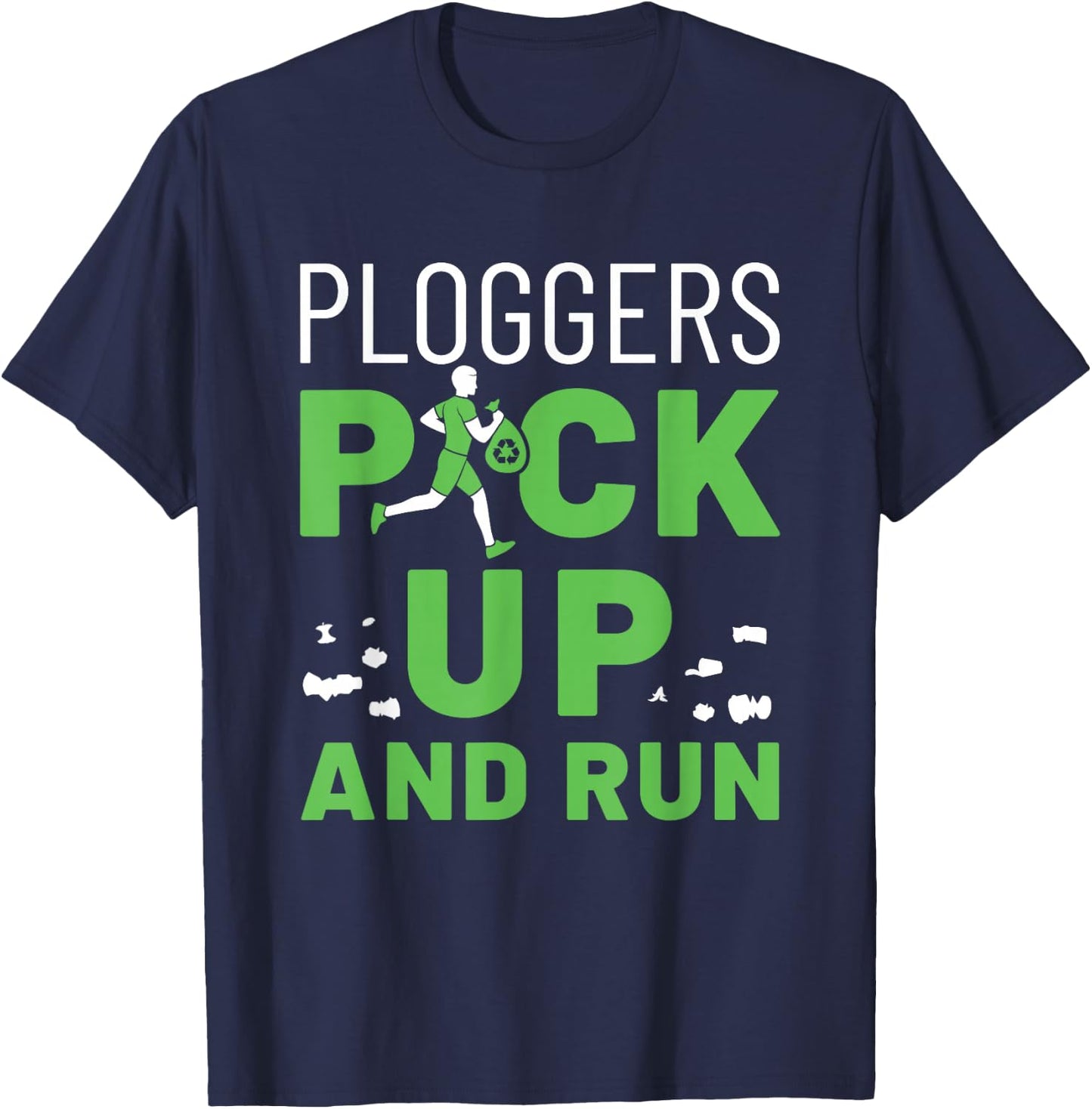 Plogging Ploggers Pick Up and Run Jogging Environment T-Shirt - T-Shirt | Navy