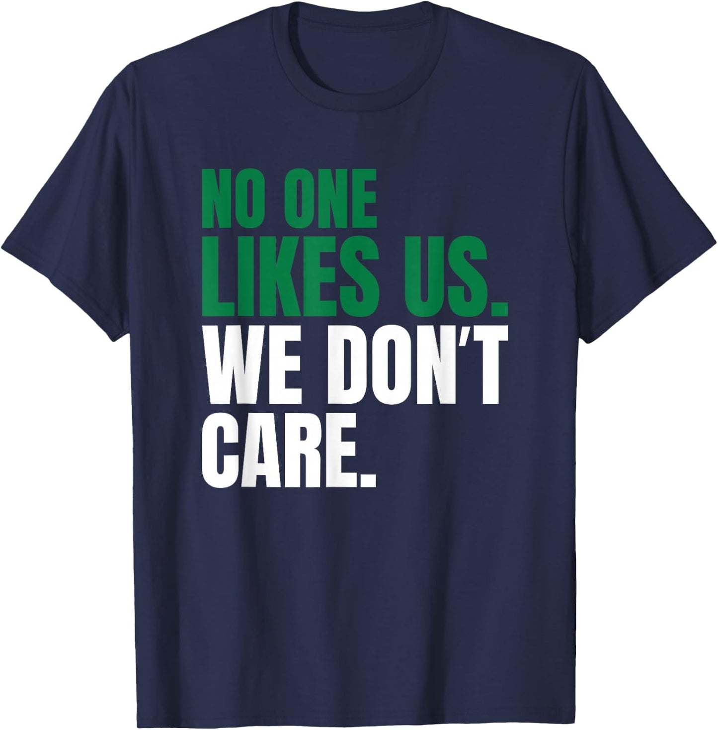 No One Likes Us We Don't Care Motivational Vintage Philly T-Shirt - T-Shirt | Navy