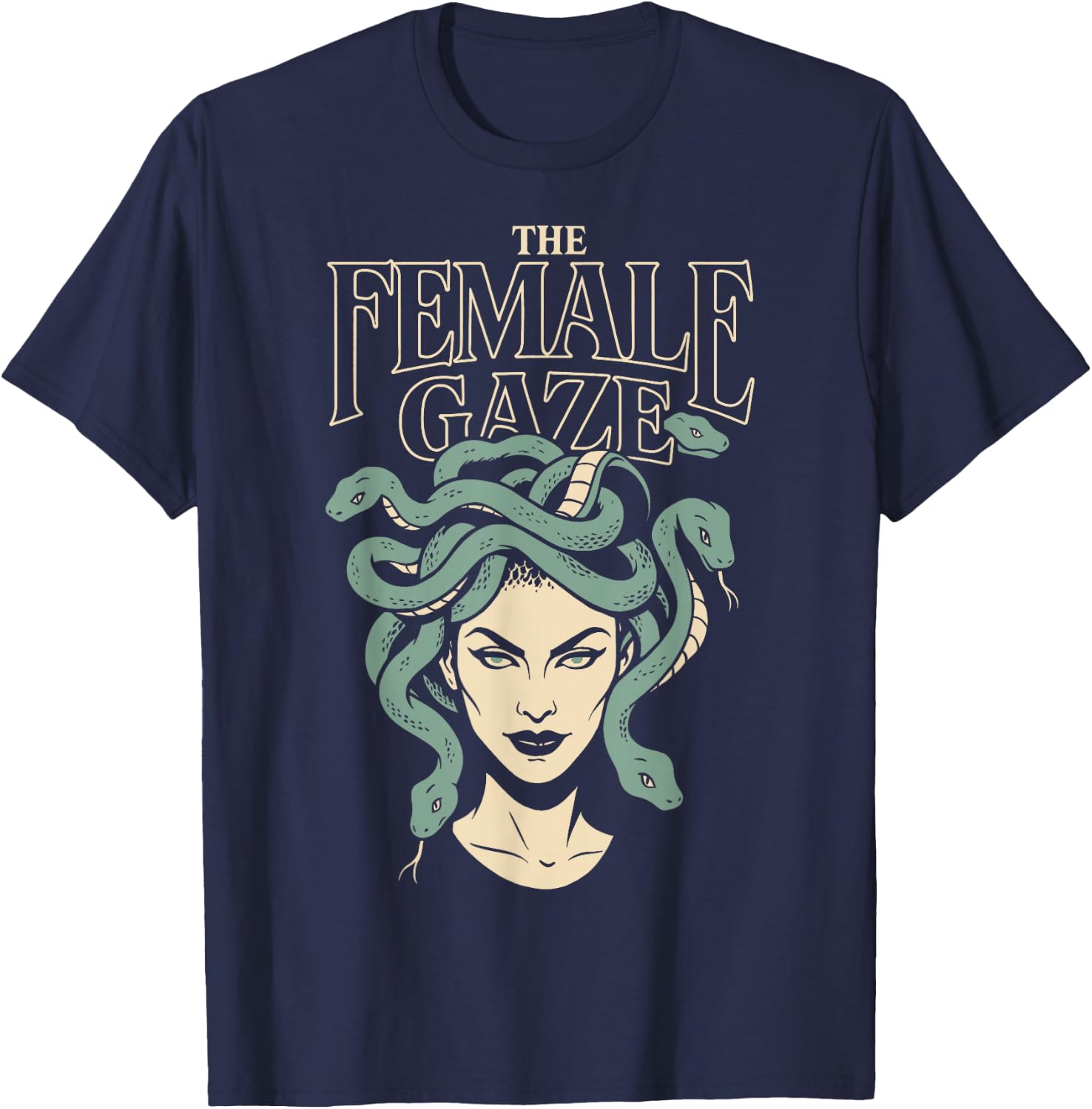 The Female Gaze Medusa Petrify The Patriarchy Funny Feminist T-Shirt - T-Shirt | Navy