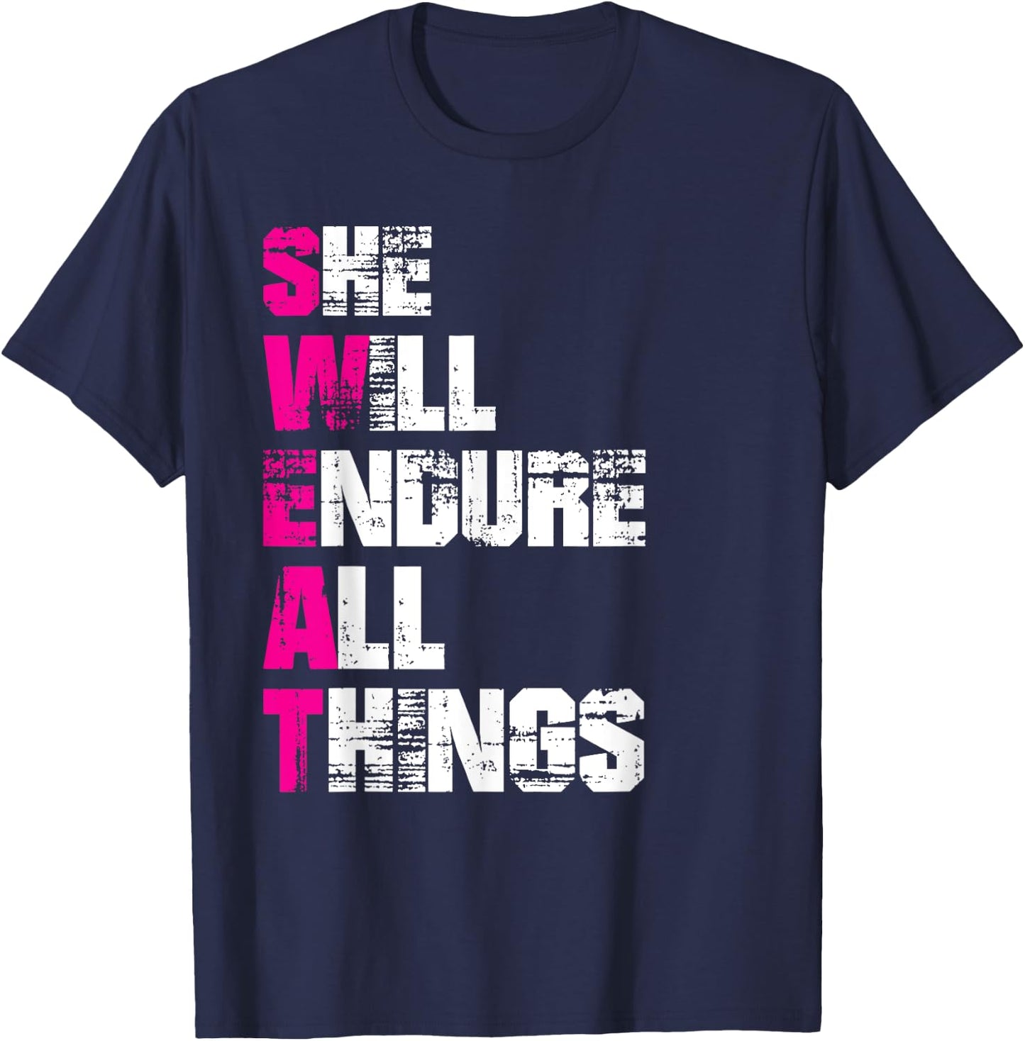 She Will Endure All Things - Motivational T-Shirt - T-Shirt | Navy