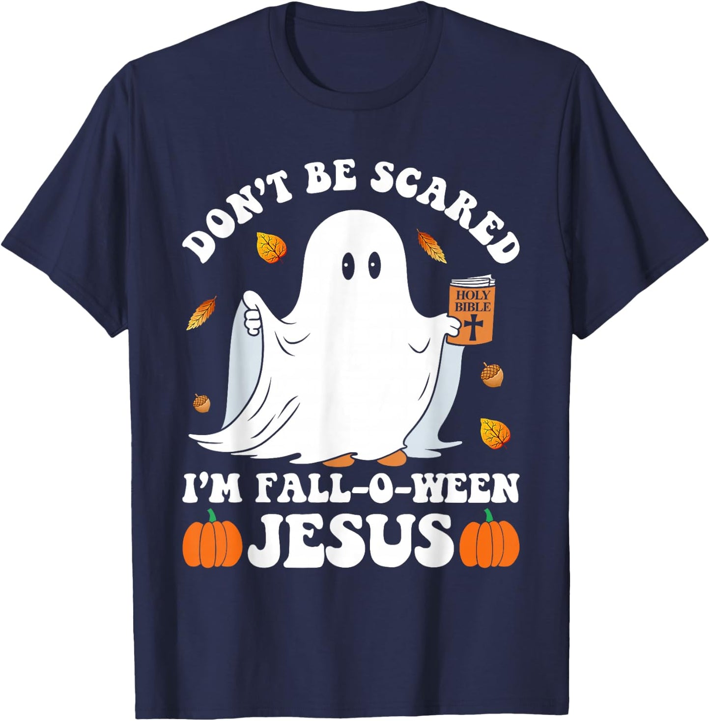 Cute Ghost Christian Halloween Fall-O-Ween Jesus Pumpkin T-Shirt - T-Shirt | Navy