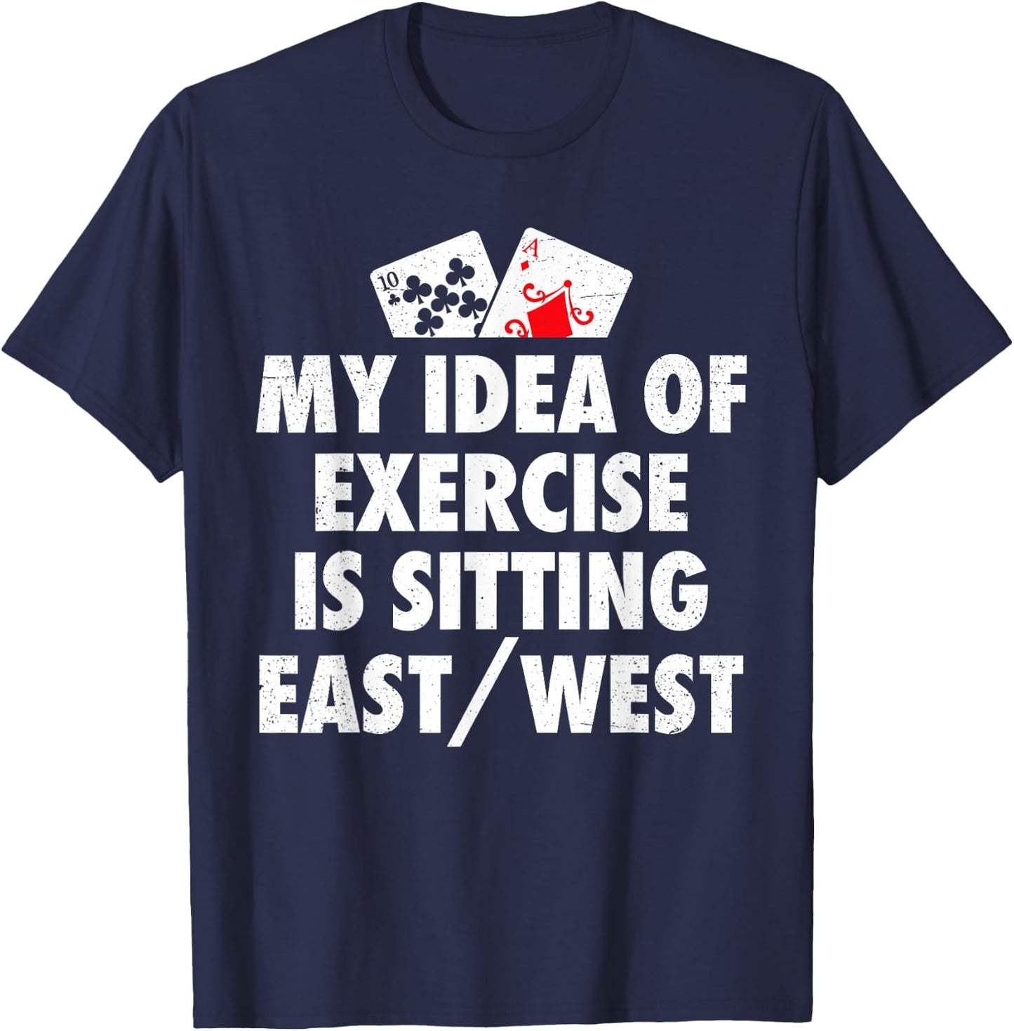Funny Bridge Card Game Player T-Shirt - T-Shirt | Navy