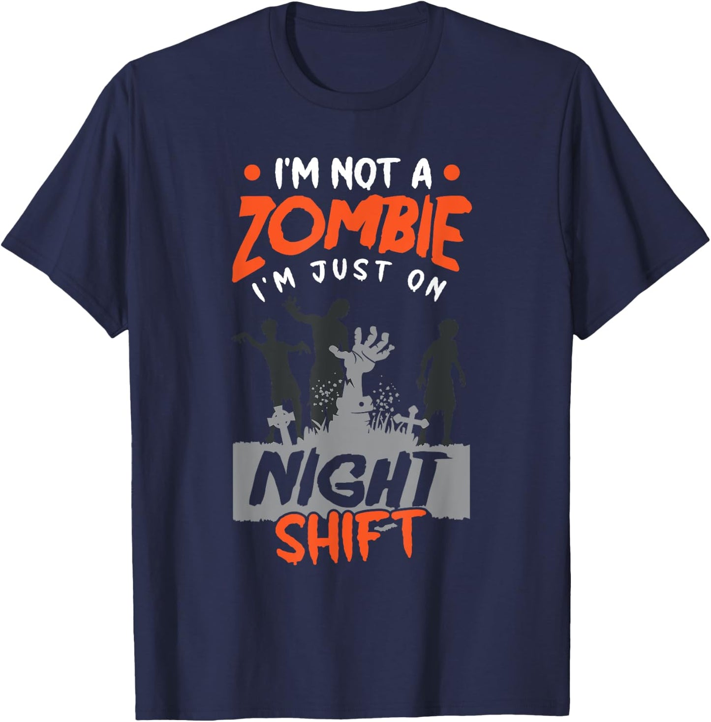 Night Shift Worker Halloween Funny Pun T-Shirt - T-Shirt | Navy