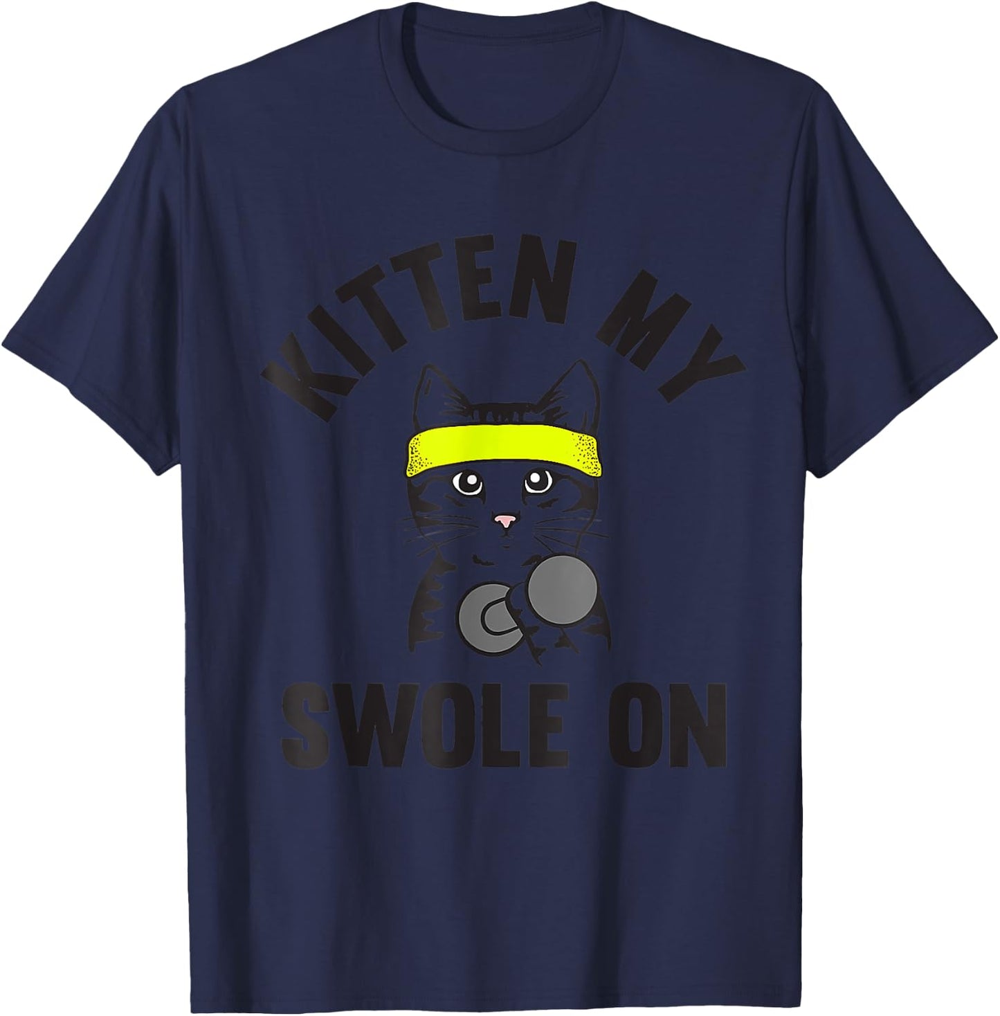 Kitten my Swole On funny Cat Lover Gym Women T-Shirt - T-Shirt | Navy
