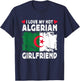 I Love My Hot Algerian Girlfriend Couple Algeria Flag T-Shirt - T-Shirt | Navy