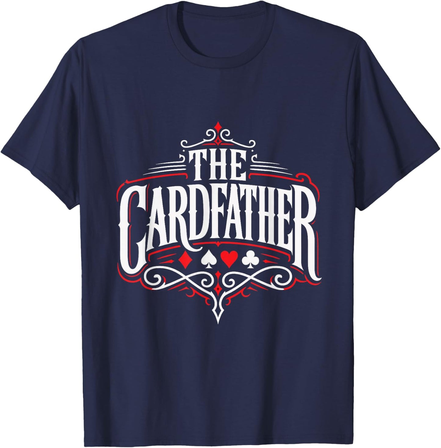 Poker Player The Cardfather Funny Poker Men T-Shirt - T-Shirt | Navy