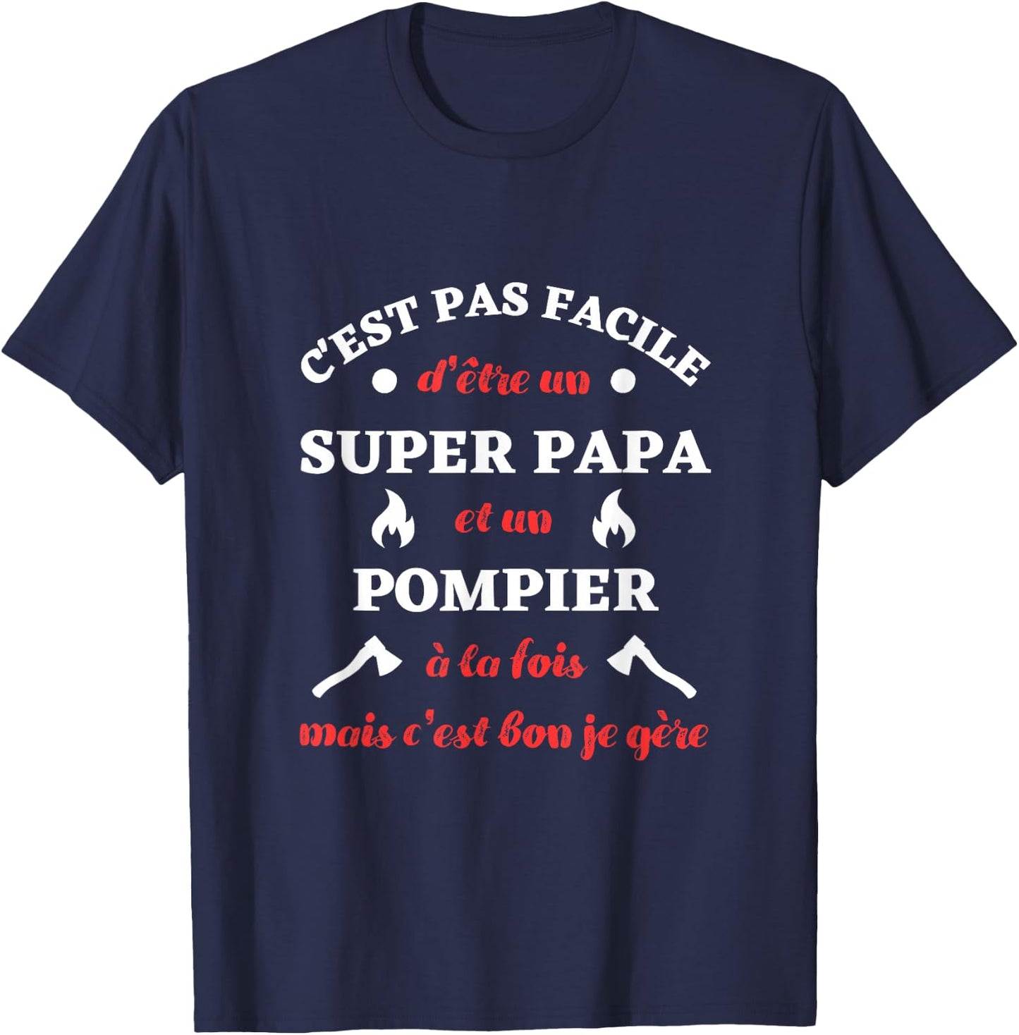 Super Dad Fireman Je Manager Funny Gift Firefighters , Black, S T-Shirt - T-Shirt | Navy