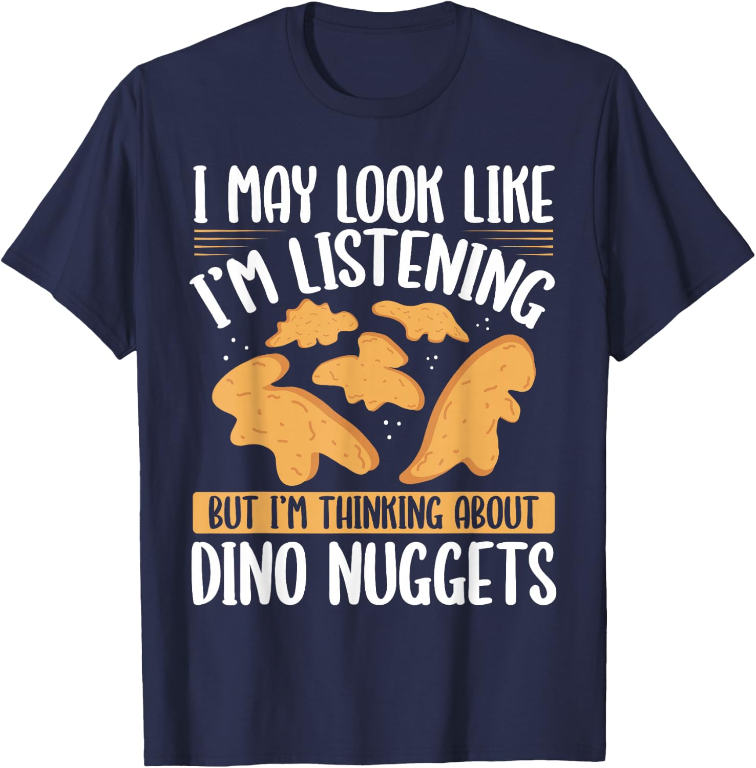 Dino Nugget Pillow Pillow Set Dino Nuggets Dino Nugget Lover T-Shirt - T-Shirt | Navy