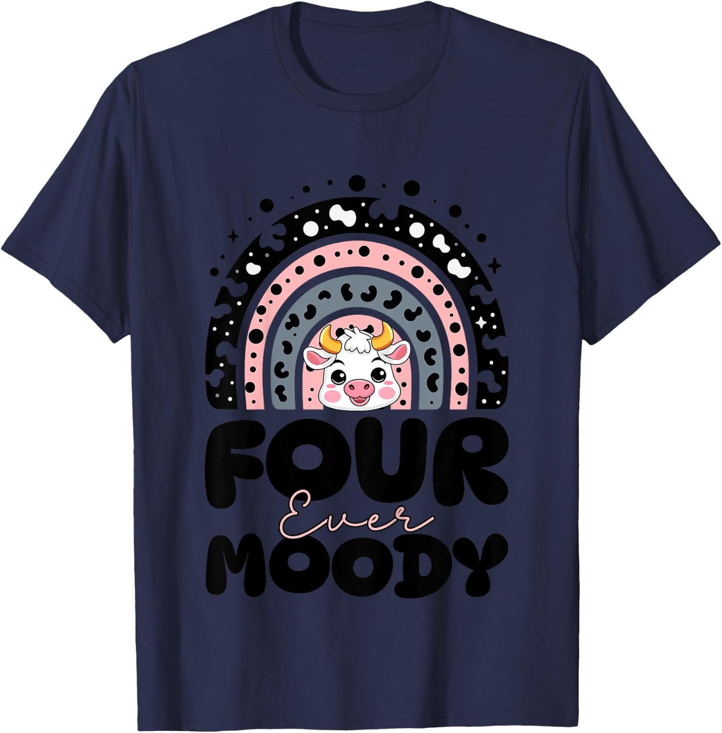 Kids Rainbow Four Ever Moody 4 Years Old Kids Cow 4th Birthday T-Shirt - T-Shirt | Navy